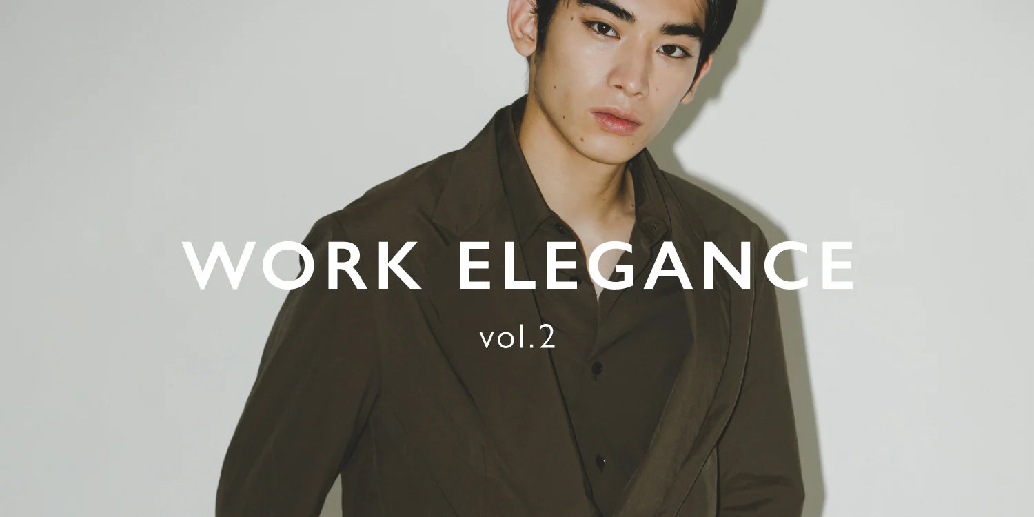 WORK ELEGANCE 2024 AUTUMN/WINTER COLLECTION｜ナノ・ユニバース公式通販サイト｜NANO universe