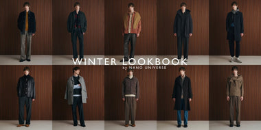 WINTER LOOKBOOK − ナノ・ユニバースが提案する冬のスタイリング