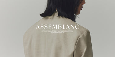 ASSEMBLANC SPRING / SUMMER 2024