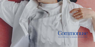 Commonuse 2024 SPRING & SUMMER LOOKBOOK