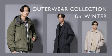 OUTERWEAR COLLECTION for WINTER