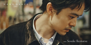 NANOGRACE vol.5 meets 池松壮亮